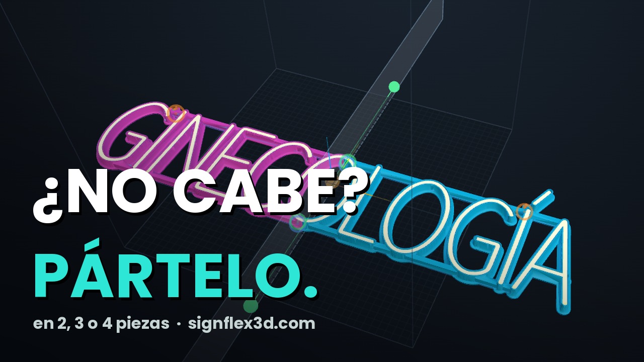 Letrero de neonflex partido en dos piezas dentro del generador, listo para imprimir por partes